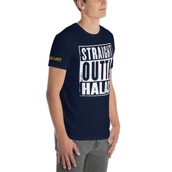 Premium Straight Outta Halas T-Shirt